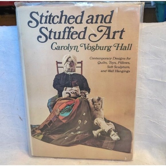 Other - 1974 Stitched and Stuffed Art Soft Sculpture Hardcover Vtg Carolyn Hall 1st Ed